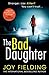 The Bad Daughter by Joy Fielding