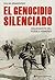 El genocidio silenciado: Holocausto del pueblo armenio