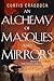 An Alchemy of Masques and Mirrors (The Risen Kingdoms, #1)