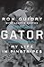 Gator: My Life in Pinstripes