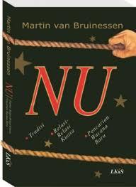 NU: Tradisi, Relasi-Relasi Kuasa, Pencarian Wacana Baru
