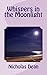 Whispers in the Moonlight by Nicholas Dean