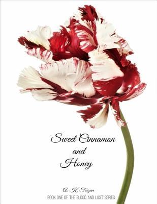 Sweet Cinnamon and Honey