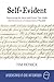 Self-Evident: Discovering the Ideas and Events That Made the Declaration of Independence Possible (Understand in One Afternoon)