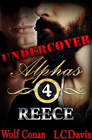 Reece (Undercover Alphas, #4)