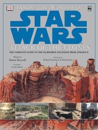 Inside the Worlds of Star Wars: Attack of the Clones (Hardcover)
