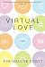 Virtual Love