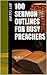 100 Sermon Outlines for the...