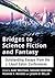 Bridges to Science Fiction and Fantasy: Outstanding Essays from the J. Lloyd Eaton Conferences