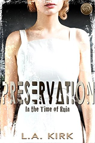 Preservation (In the Time of Ruin #1)