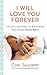 I Will Love You Forever by Cori Salchert