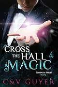 Cross the Hall Magic