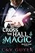 Cross the Hall Magic (Believers, #1)