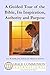 A Guided Tour of the Bible, Its Inspiration, Authority and Purpose