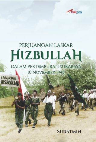 Perjuangan Laskar Hizbullah Dalam Pertempuran Surabaya 10 November 1945