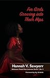 For Girls Growing into Their Hips (Foreword by A.J. Verdelle)