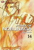 A Chef of Nobunaga Vol. 14