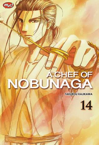 A Chef of Nobunaga Vol. 14 (Mass Market Paperback)