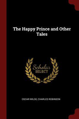 The Happy Prince and Other Tales