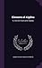 Elements of Algebra: Tr. From the French of M. Bourdon