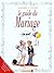 Les Guides en BD - Tome 22: Mariage