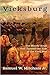 Vicksburg: The Bloody Siege that Turned the Tide of the Civil War