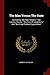 The Man Versus The State: Containing "the New Toryism," "the Coming Slavery," "the Sins Of Legislators," And "the Great Political Superstition"