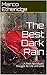 The Best Dark Rain: A Post-...