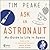 Ask an Astronaut: My Guide to Life in Space