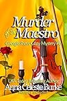Murder of the Maestro by Anna Celeste Burke