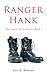 Ranger Hank (Lonely Heroes, #1)