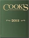 Cook's Illustrated 2011 by Cook's Illustrated