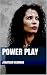 Power Play (The Scarcity Wa...
