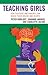 Teaching Girls by Peter Kuriloff