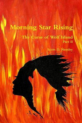 Morning Star Rising: The Curse of Wolf Island Part II