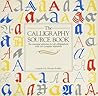 The Calligraphy Sourcebook the essential reference for all calligraphers