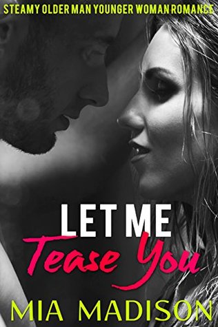 Let Me Tease You (Kindle Edition)