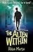 The Alien Within: Book 2 of...
