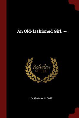 An Old-Fashioned Girl
