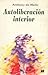 Autoliberacion Interior (Spanish Edition)