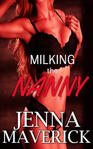 Milking The Nanny (Sweet Milk Book 3)