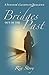 Bridges Out of the Past: A ...