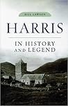 Harris in History and Legend Harris in History and Legend