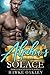 Alpha's Solace (Indigo Mountain Pack, #2)