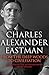 From the Deep Woods to Civilization by Charles Alexander Eastman