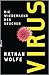 Virus: Die Wiederkehr der Seuchen von Nathan Wolfe