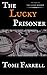 The Lucky Prisoner