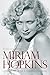 Miriam Hopkins: Life and Films of a Hollywood Rebel (Screen Classics)