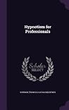 Hypnotism for Professionals Hypnotism for Professionals