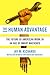 The Human Advantage by Jay W. Richards